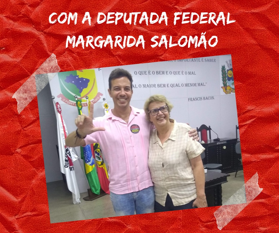 Foto com a ex-deputada Margarida Salomão